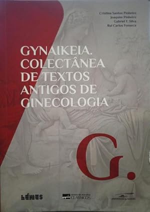 GYNAIKEIA. COLECTÂNEA DE TEXTOS ANTIGOS DE GINECOLOGIA.