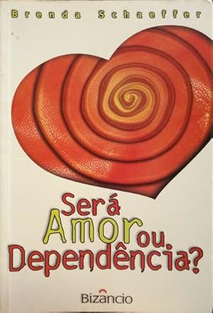 Imagen del vendedor de SER AMOR OU DEPENDNCIA? a la venta por Livraria Castro e Silva