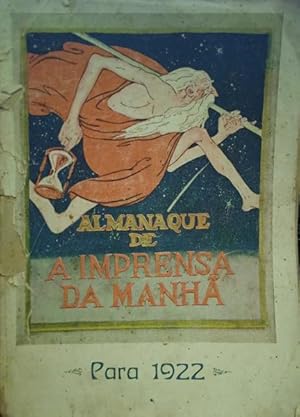 ALMANAQUE PARA 1922 DE A IMPRENSA DA MANHÃ.