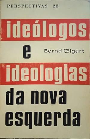Image du vendeur pour IDELOGOS E IDEOLOGIAS DA NOVA ESQUERDA. mis en vente par Livraria Castro e Silva
