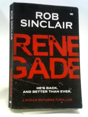 Seller image for Renegade: 1 (A Ryker Returns Thriller) for sale by World of Rare Books