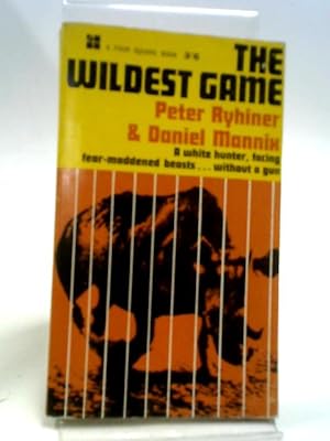 Seller image for The Wildest Game (Four Square Books) for sale by World of Rare Books