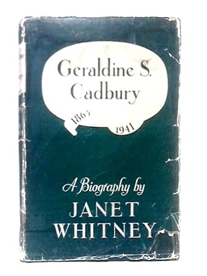 Bild des Verkufers fr Geraldine S. Cadbury, 1865-1941: A Biography zum Verkauf von World of Rare Books