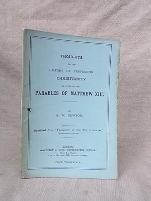 Seller image for HISTORY OF PROFESSING CHRISTIANITY: PARABLES OF MATTHEW XIII for sale by Gage Postal Books