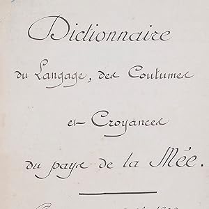 Dictionnaire du langage, des coutumes et croyances du pays de la Mée.