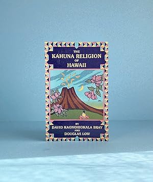 The Kahuna Religion of Hawaii