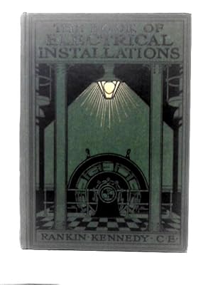 Image du vendeur pour The Book of Electrical Installations: Vol. II mis en vente par World of Rare Books
