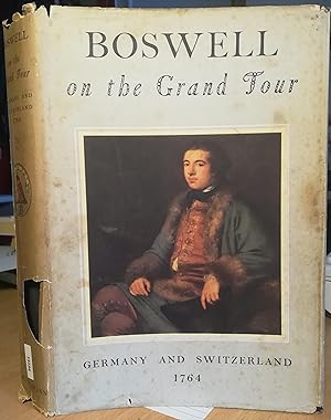 Seller image for Boswell on The Grand Tour: Germany and Switzerland 1764 for sale by Saturday Books