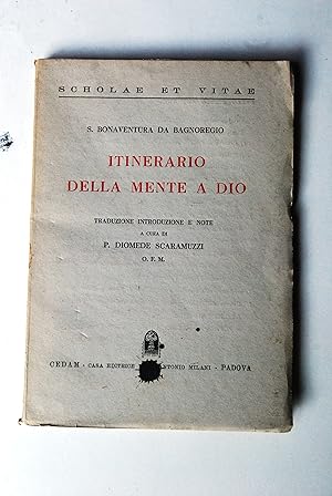 Seller image for itinerario della mente a dio diomede scaramuzzi scholae et vitae for sale by STUDIO PRESTIFILIPPO NUNZINA MARIA PIA
