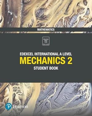 Bild des Verkufers fr Pearson Edexcel International A Level Mathematics Mechanics 2 Student Book zum Verkauf von AHA-BUCH GmbH