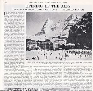 Seller image for Opening up the Alps: The Public Schools Alpine Sports Club. Several pictures and accompanying text, removed from an original issue of Country Life Magazine, 1984. for sale by Cosmo Books