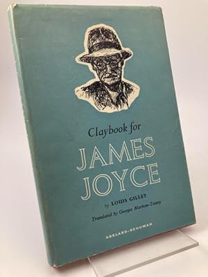 Seller image for Claybook for James Joyce. Translation and Introduction by Georges Markow-Totevy. With a Preface by Leon Edel. And an Article by Andr Gide. for sale by Rnnells Antikvariat AB