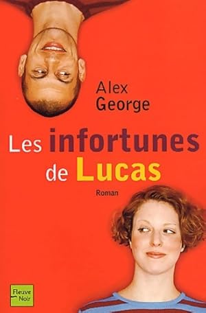 Seller image for Les infortunes de lucas - Alex George for sale by Book Hmisphres