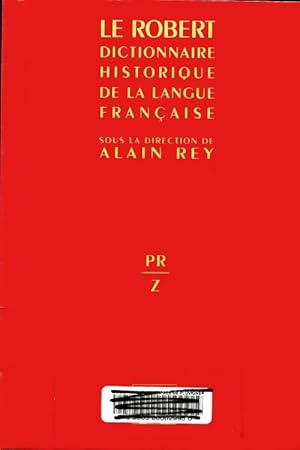 Image du vendeur pour Dictionnaire historique de la langue fran?aise Tome II : De PR ? Z - Alain Rey mis en vente par Book Hmisphres