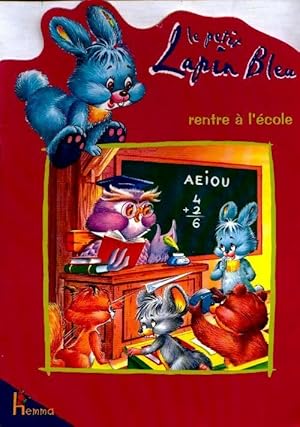 Seller image for Le petit lapin bleu rentre ? L'?cole - Ball-Simon Daniele for sale by Book Hmisphres