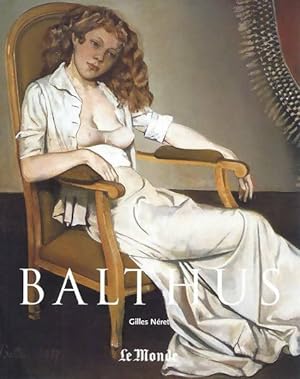 Image du vendeur pour Balthus - Gilles N?ret mis en vente par Book Hmisphres