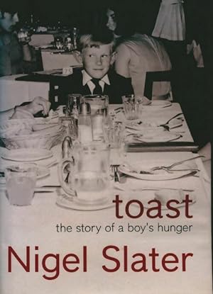 Bild des Verkufers fr Toast : The story of a boy's hunger - Nigel Slater zum Verkauf von Book Hmisphres