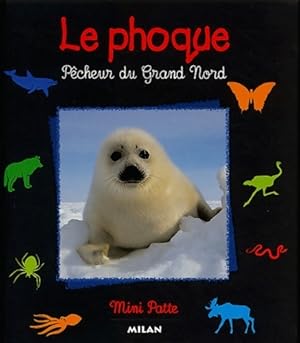 Imagen del vendedor de Le phoque p?cheur du grand nord - Val?rie Tracqui a la venta por Book Hmisphres