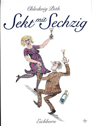 Sekt mit sechzig.