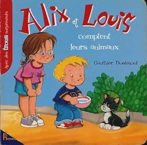 Seller image for Alix et Louis comptent leurs animaux - Dosimont Gauthier for sale by Book Hmisphres