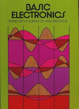 Seller image for Basic electronics - U. S. Bureau Of Naval Personnel for sale by Book Hmisphres