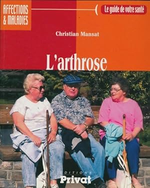 Image du vendeur pour Arthrose - Christian Mansat mis en vente par Book Hmisphres