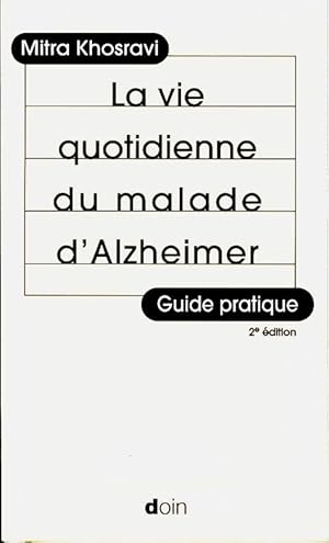 Imagen del vendedor de La vie quotidienne du malade d'Alzheimer - Mitra Khosravi a la venta por Book Hmisphres