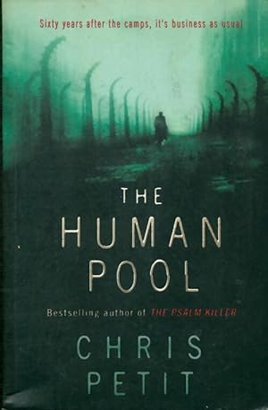 Seller image for The human pool - Chris Petit for sale by Book Hmisphres