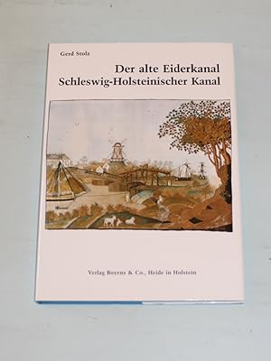 Bild des Verkufers fr Der alte Eiderkanal - Schleswig-Holsteinischer Kanal -. zum Verkauf von Antiquariat Diderot