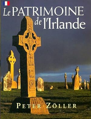 Image du vendeur pour Le patrimoine de l Irlande - Peter Zoller mis en vente par Book Hmisphres