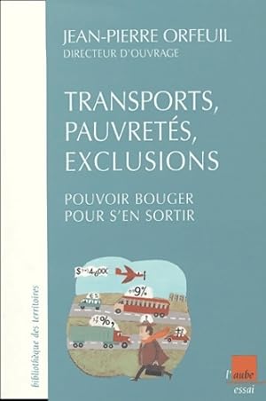 Bild des Verkufers fr Transports pauvret?s et exclusions - Jean-Pierre Orfeuil zum Verkauf von Book Hmisphres