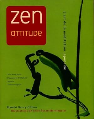 Seller image for Zen attitude : L'art de la m?ditation japonaise - O'Hara Myochi Nancy for sale by Book Hmisphres