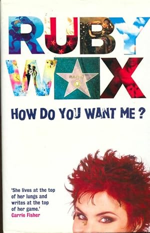 Seller image for How do you want me? - Ruby Wax for sale by Book Hmisphres