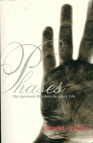 Seller image for Phases : The spiritual rhythms of adult life - Bernard C. J. Lievegoed for sale by Book Hmisphres