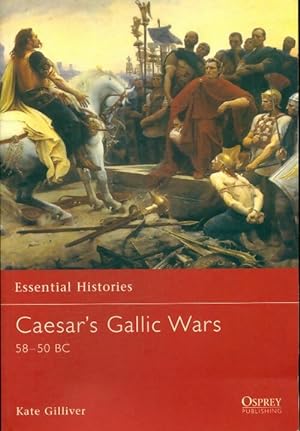 Seller image for Caesar's gallic wars : 58-50 bc - Kate Gilliver for sale by Book Hmisphres