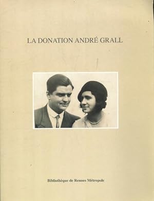 Seller image for La donation andr? grall - Xavier Ferrieu for sale by Book Hmisphres