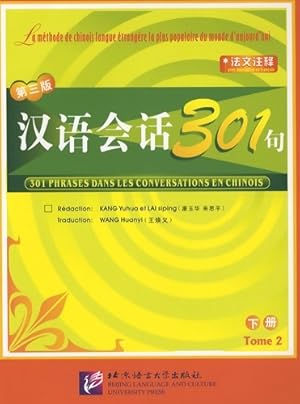 Seller image for 301 phrases dans les conversations en chinois. : Tome II - Yuhua Kang for sale by Book Hmisphres