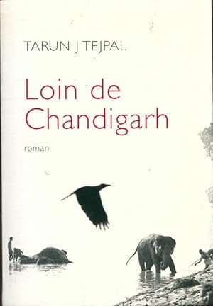 Image du vendeur pour Loin de chandigarh - Tarun J. Jit Tejpal mis en vente par Book Hmisphres