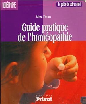 Immagine del venditore per Guide pratique de l'hom?opathie - Max T?tau venduto da Book Hmisphres