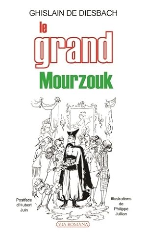 Seller image for Le grand Mourzouk - Ghislain De Diesbach for sale by Book Hmisphres