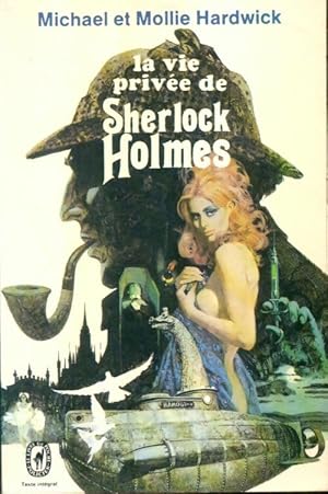 Bild des Verkufers fr La vie priv?e de Sherlock Holmes - Mollie Hardwick zum Verkauf von Book Hmisphres