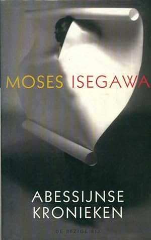Seller image for Abessijnse kronieken - M. Isegawa for sale by Book Hmisphres