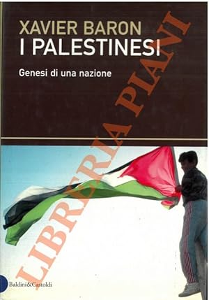 Imagen del vendedor de I palestinesi. Genesi di una nazione. a la venta por Libreria Piani