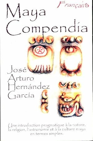 Imagen del vendedor de Maya compendia - Jos? Arturo Hernandez Garcia a la venta por Book Hmisphres