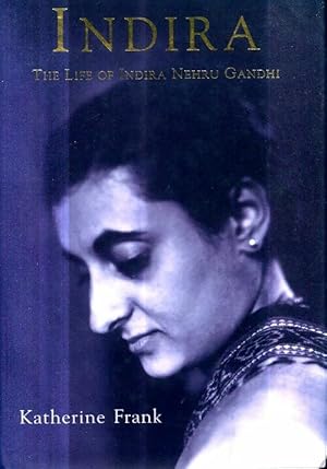 Immagine del venditore per Indira : The life of indira gandhi - Katherine Frank venduto da Book Hmisphres