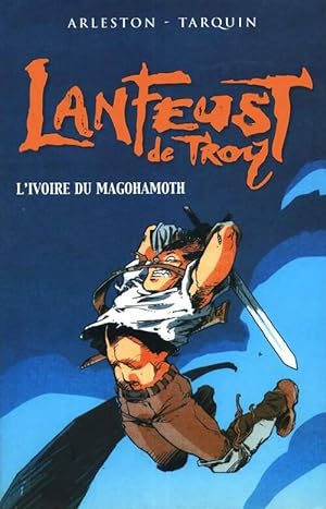 Image du vendeur pour Lanfeust de troy Tome I : L'ivoire du magohamoth - Patrick Bousquet mis en vente par Book Hmisphres