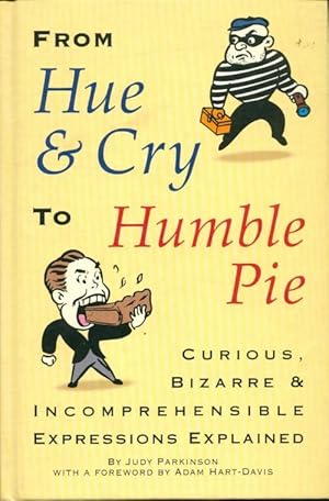 Immagine del venditore per From hue and cry to humble pie - Judy Parkinson venduto da Book Hmisphres