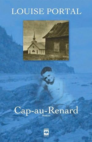 Seller image for CAP au renard - Portal Louise for sale by Book Hmisphres