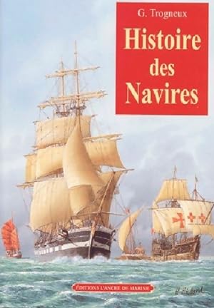 Histoire des navires - G. Trogneux