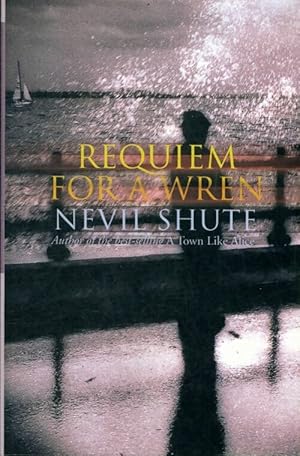 Imagen del vendedor de Requiem for a wren - Nevil Shute a la venta por Book Hmisphres